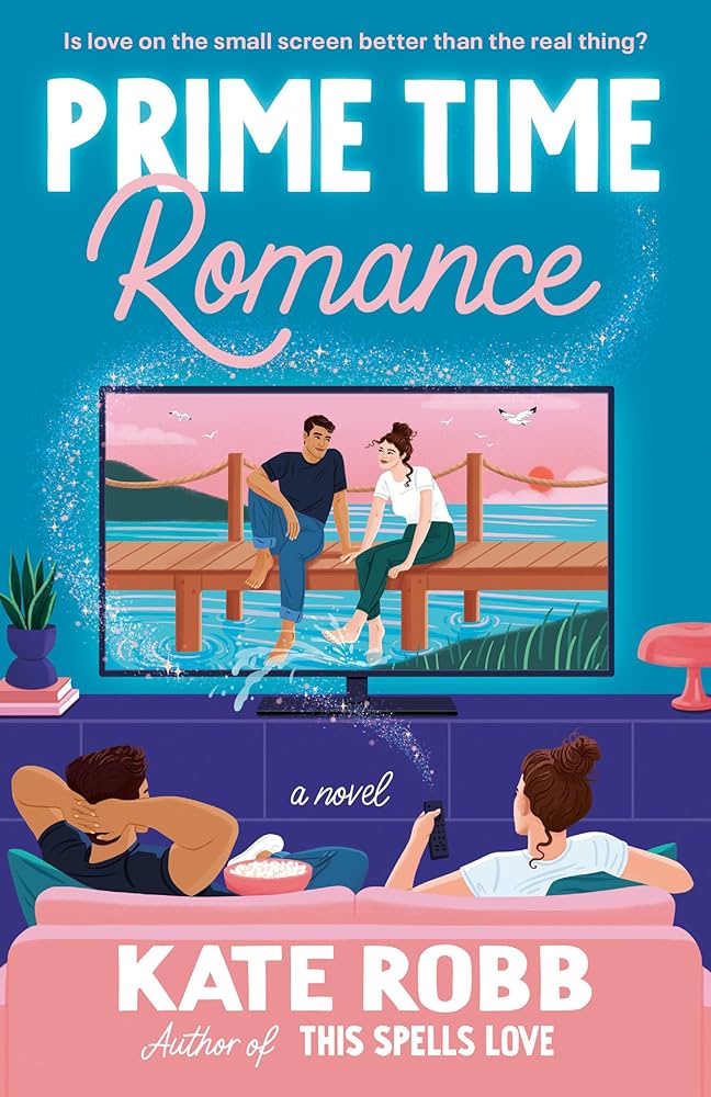 PRIME-TIME ROMANCE by Kate Robb